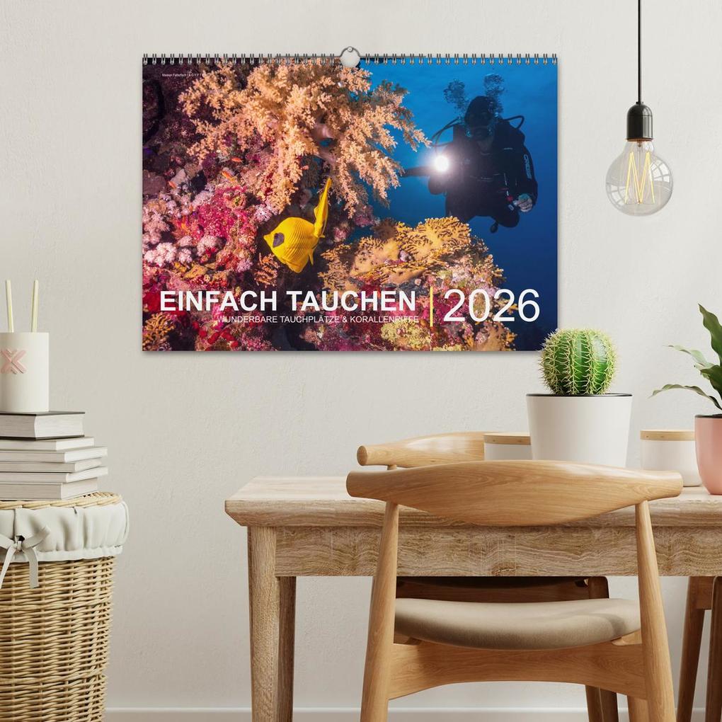Weitere Ansicht: Einfach Tauchen - Wunderbare Tauchplätze und Korallenriffe (Wandkalender 2026 DIN A3 quer), CALVENDO Monatskalender | Christian Hubo feel4nature, Calvendo
