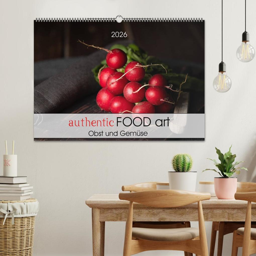 Weitere Ansicht: authentic FOOD art Obst und Gemüse (Wandkalender 2026 DIN A2 quer), CALVENDO Monatskalender | Chantal Dysli, Calvendo