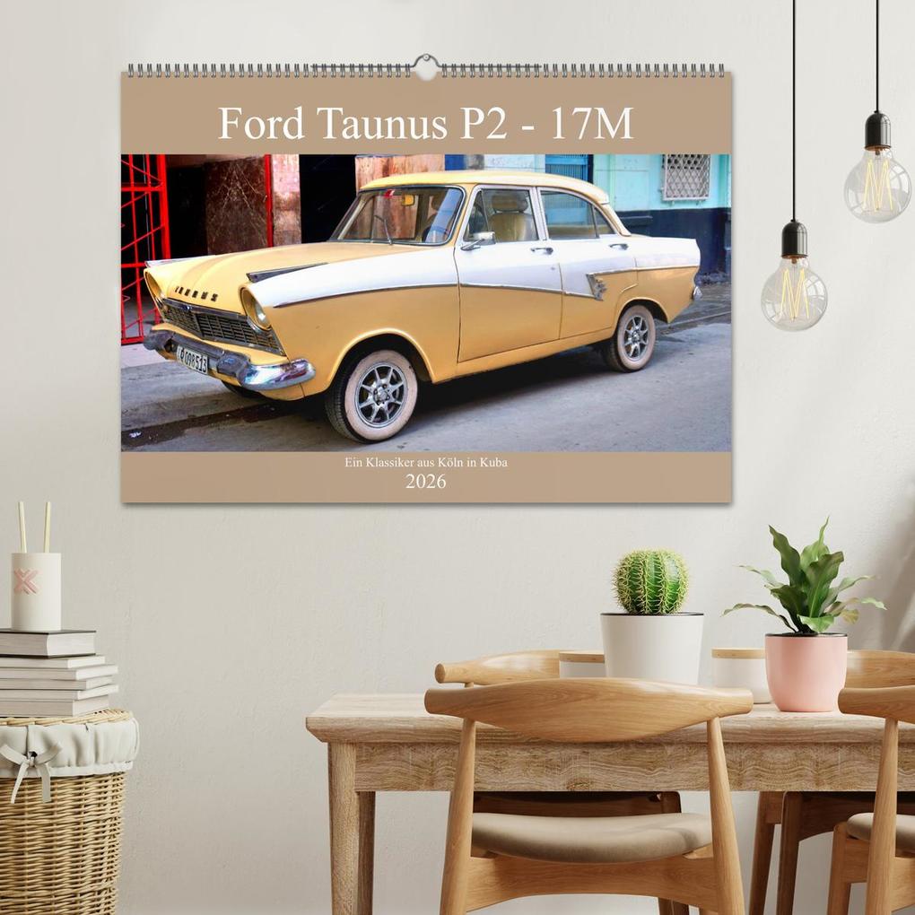 Weitere Ansicht: Ford Taunus P2 - 17M - Ein Klassiker aus Köln in Kuba (Wandkalender 2026 DIN A2 quer), CALVENDO Monatskalender | Henning von Löwis of Menar, Calvendo