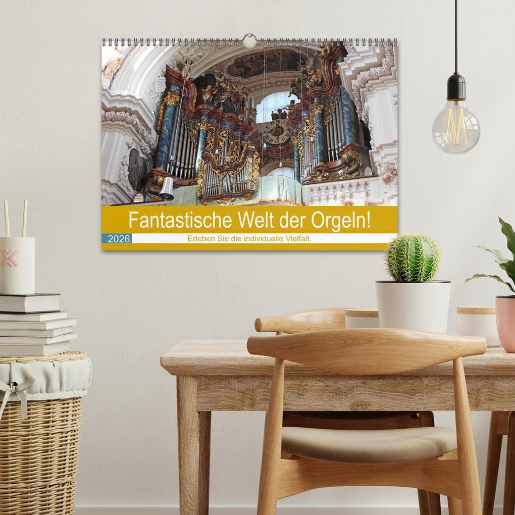Weitere Ansicht: Fantastische Welt der Orgeln (Wandkalender 2026 DIN A3 quer), CALVENDO Monatskalender | Bettina Vier, Calvendo