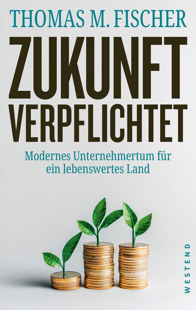Produktbild: Zukunft verpflichtet | Thomas Fischer
