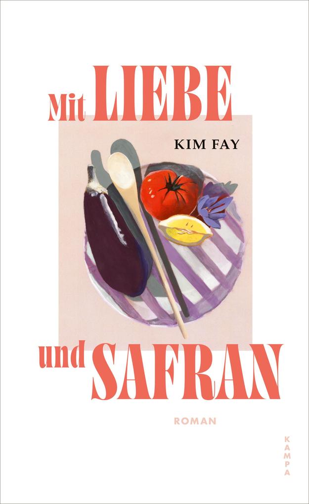 Produktbild: Mit Liebe und Safran | Kim Fay
