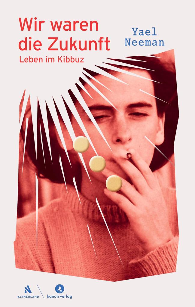 Produktbild: Wir waren die Zukunft | Yael Neeman