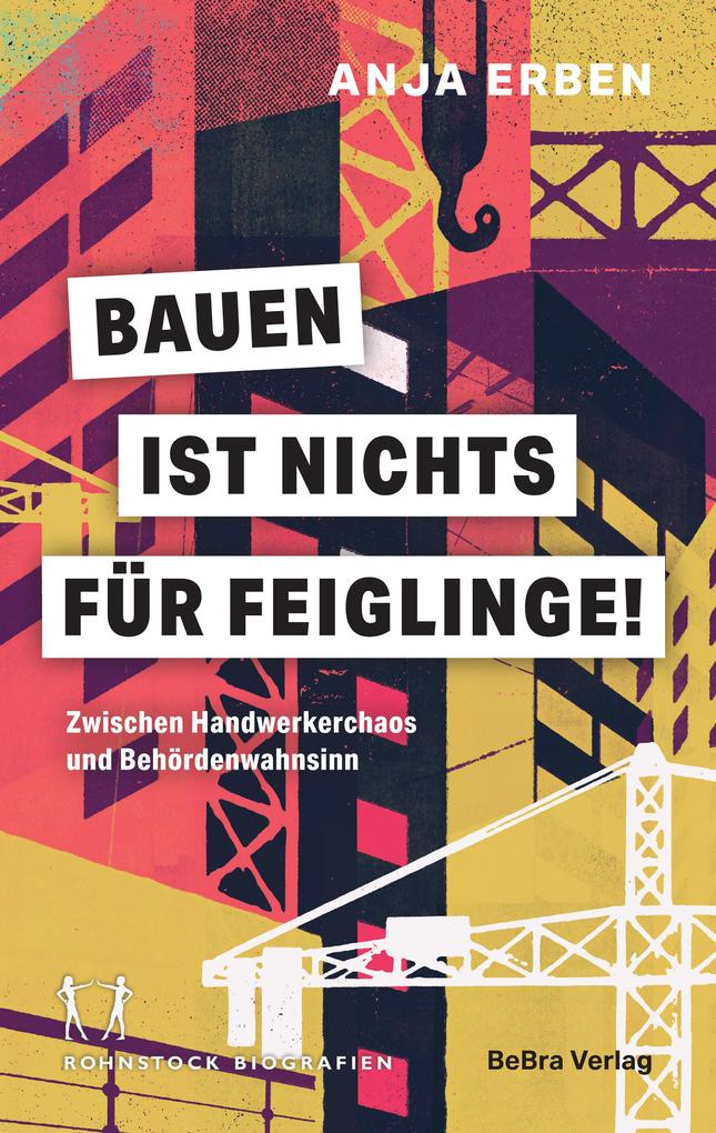Produktbild: Bauen ist nichts für Feiglinge! | Anja Erben