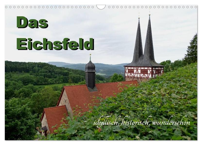 Produktbild: Das Eichsfeld - idyllisch, historisch, wunderschön (Wandkalender 2026 DIN A3 quer), CALVENDO Monatskalender | Flori0 Flori0, Calvendo, Flori0
