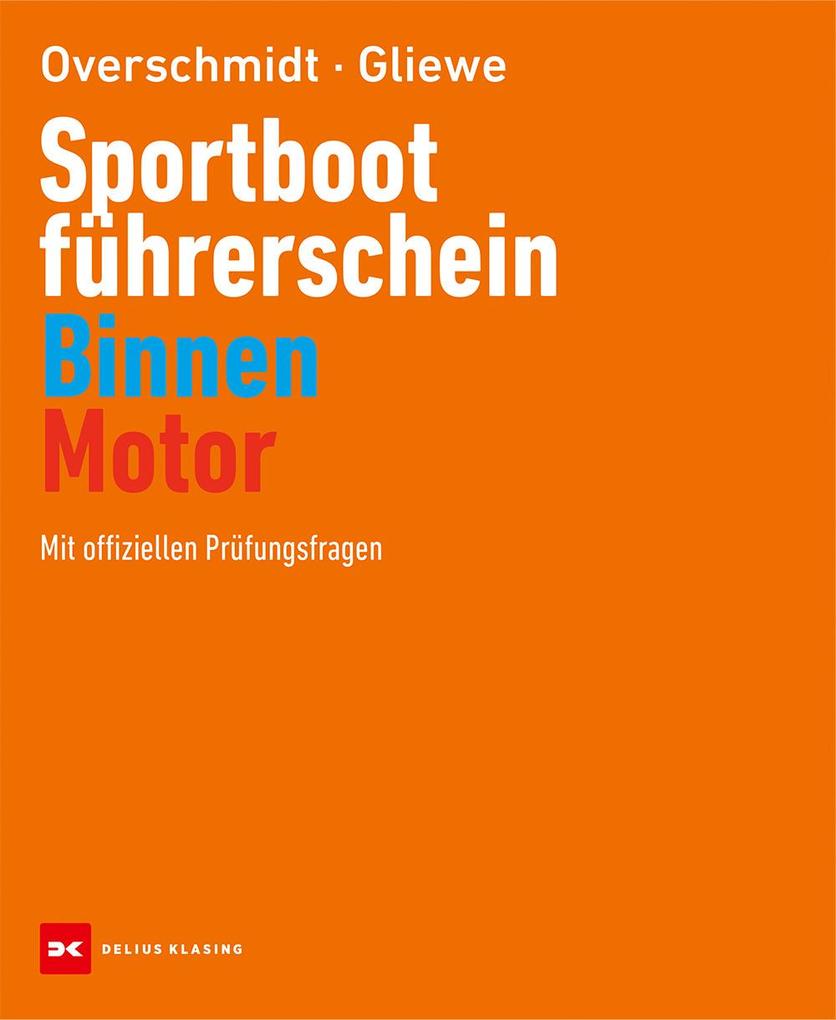 Produktbild: Sportbootführerschein Binnen - Motor | Heinz Overschmidt, Ramon Gliewe