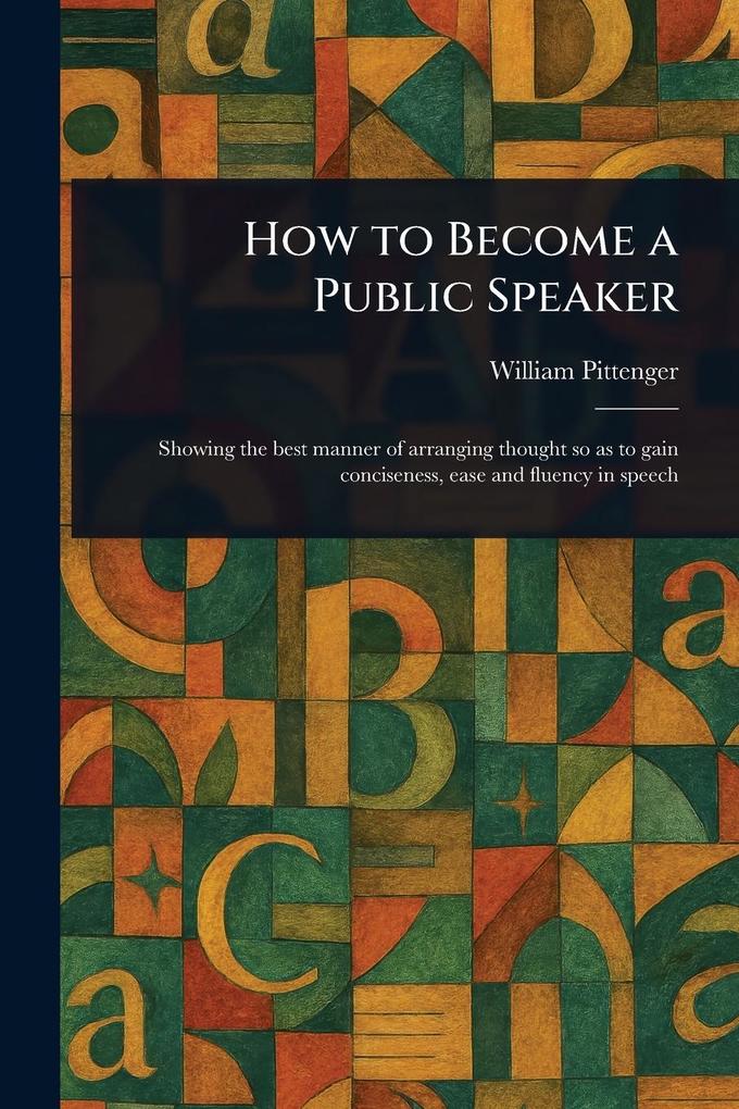 Produktbild: How to Become a Public Speaker | William Pittenger