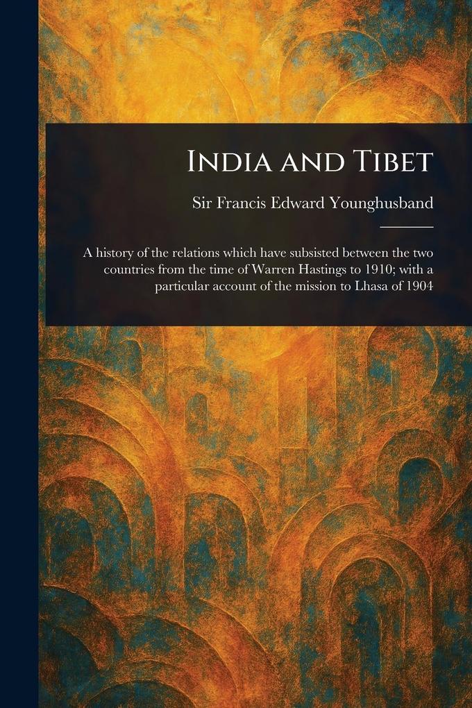 Produktbild: India and Tibet | Francis Edward Younghusband