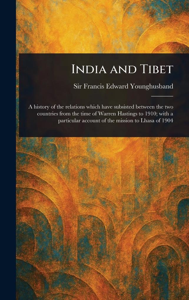 Produktbild: India and Tibet | Francis Edward Younghusband