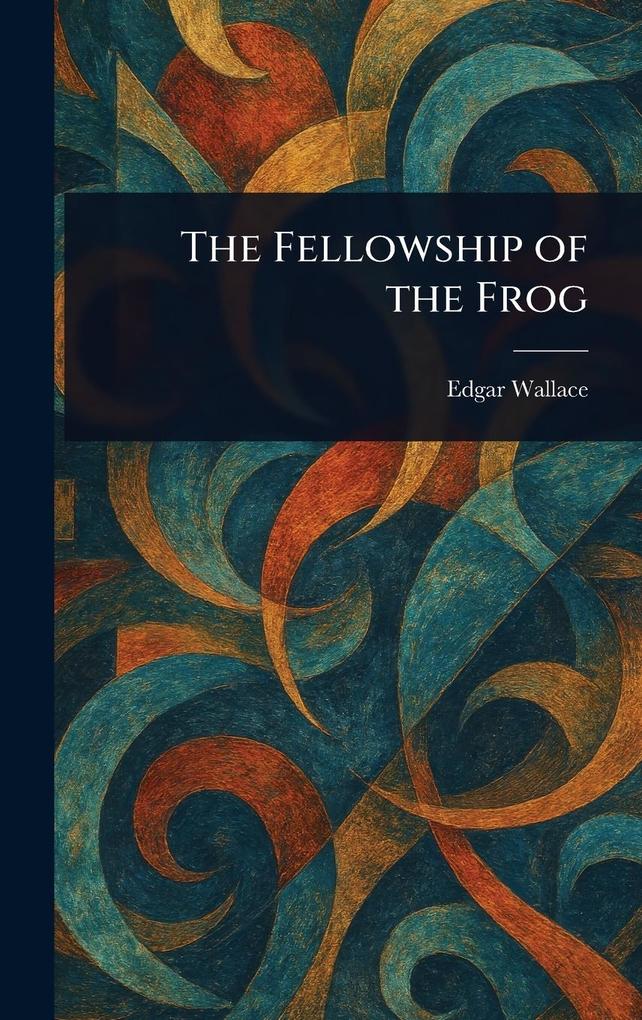 Produktbild: The Fellowship of the Frog | Edgar Wallace