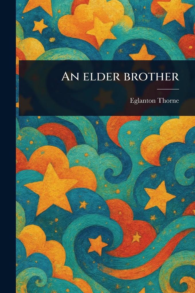 Produktbild: An Elder Brother | Eglanton Thorne