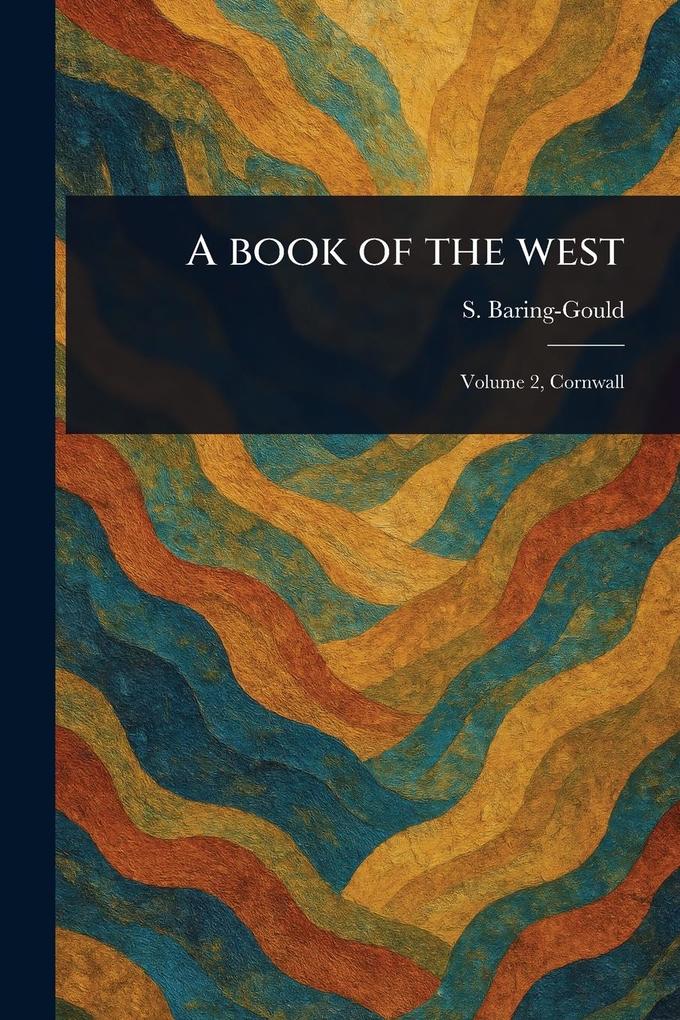 Produktbild: A Book of the West | S (Sabine) Baring-Gould