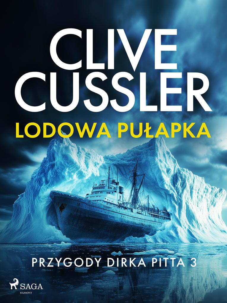 Produktbild: Przygody Dirka Pitta 3: Lodowa pulapka | Clive Cussler