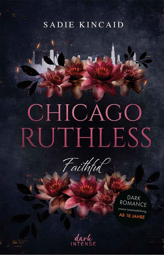 Produktbild: Chicago Ruhtless (Band 2) - Faithful | Sadie Kincaid