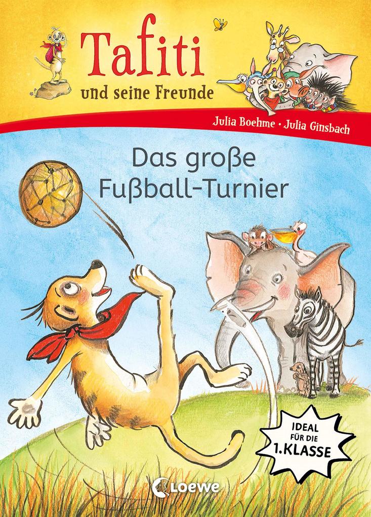 Produktbild: Tafiti und seine Freunde (Band 1) - Das große Fußball-Turnier | Julia Boehme