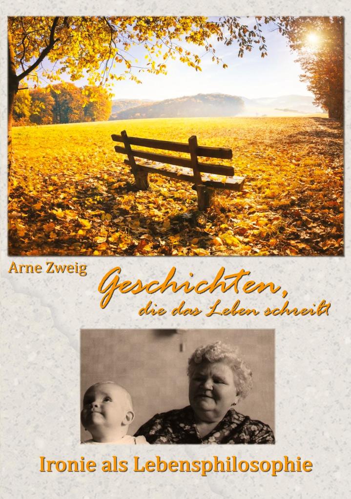 Produktbild: Geschichten, die das Leben schreibt | Arne Zweig