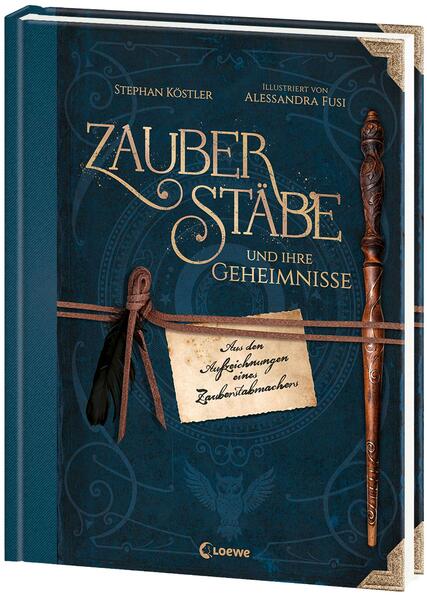 Produktbild: Zauberstäbe und ihre Geheimnisse | Stephan Köstler