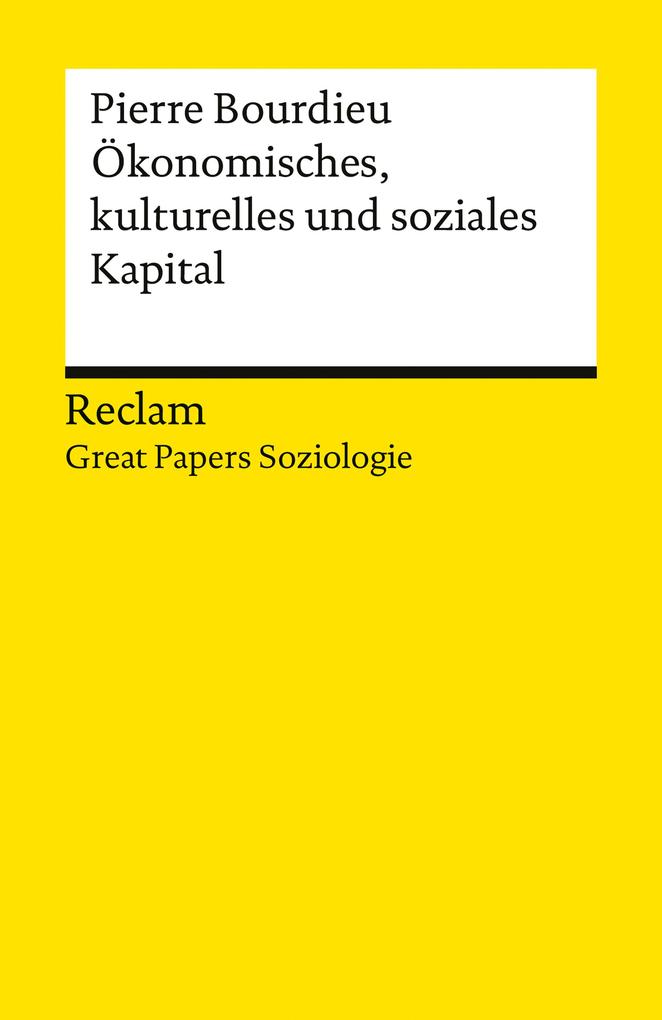 Produktbild: Ökonomisches Kapital, kulturelles Kapital, soziales Kapital | Pierre Bourdieu