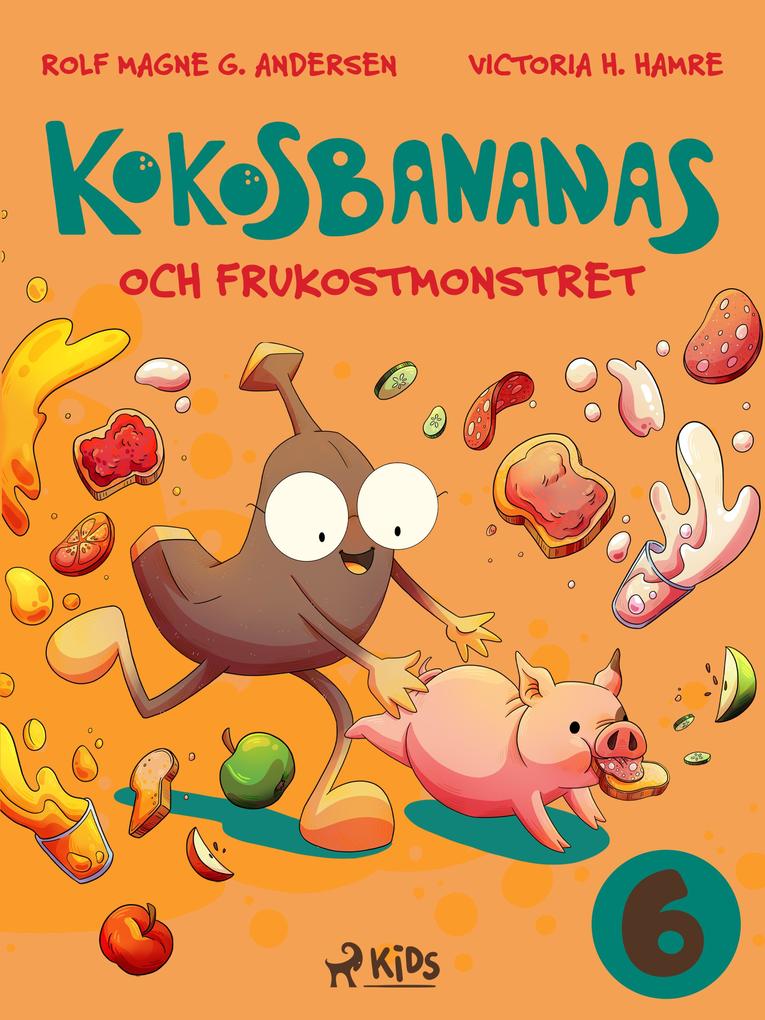 Produktbild: Kokosbananas och frukostmonstret | Rolf Magne G. Andersen