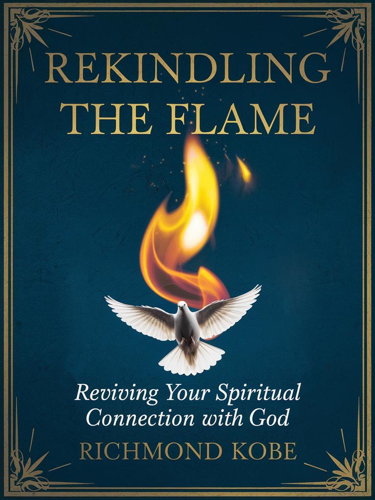 Produktbild: Rekindling the Flame | Richmond Donkor, Richmond Kobe