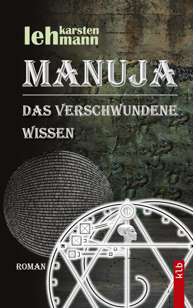 Produktbild: Manuja - Das verschwundene Wissen | Karsten Lehmann