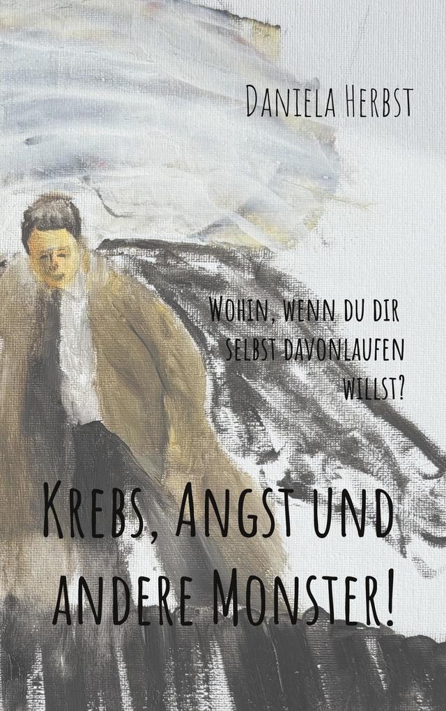 Produktbild: Krebs Angst und andere Monster | Daniela Herbst