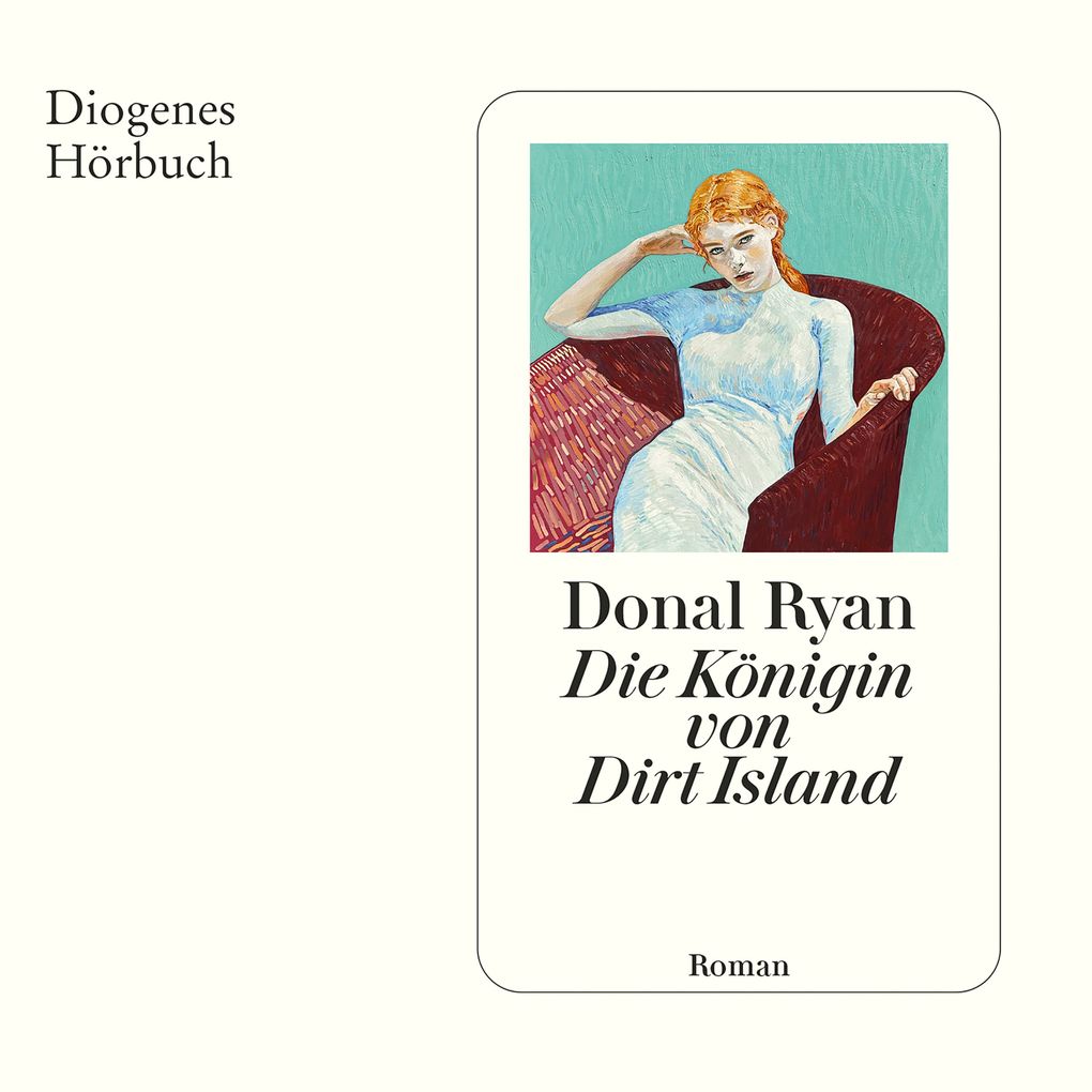 Produktbild: Die Königin von Dirt Island | Donal Ryan