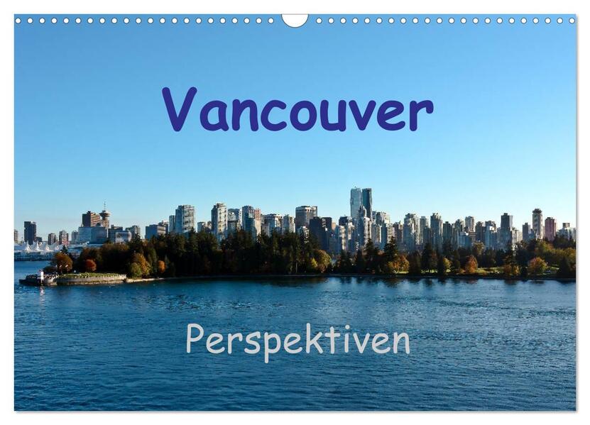 Produktbild: Vancouver Perspektiven (Wandkalender 2026 DIN A3 quer), CALVENDO Monatskalender | Calvendo, Berlin, Andreas Schön, Berlin Schön