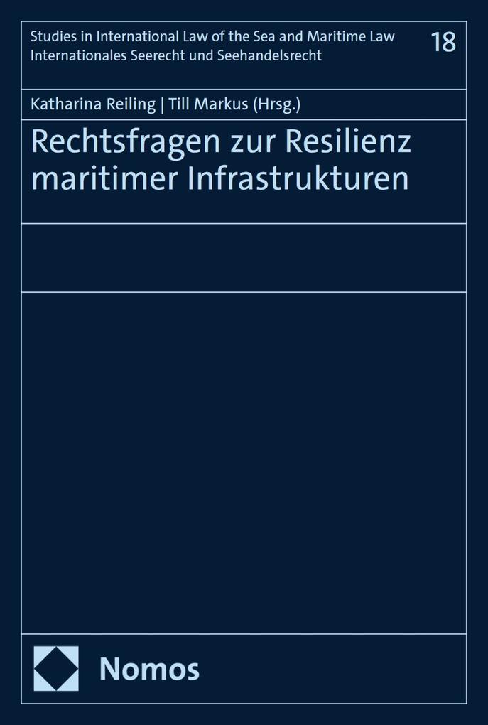 Produktbild: Rechtsfragen zur Resilienz maritimer Infrastrukturen