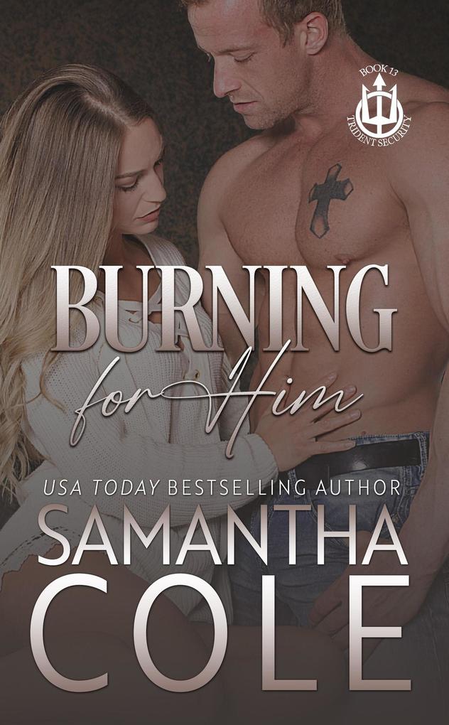 Produktbild: Burning For Him | Samantha Cole