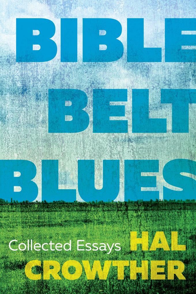 Produktbild: Bible Belt Blues | Hal Crowther