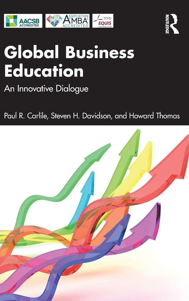 Produktbild: Global Business Education | Howard Thomas, Paul R Carlile, Steven H Davidson
