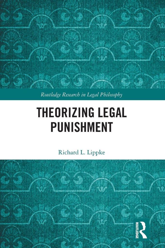 Produktbild: Theorizing Legal Punishment | Richard L. Lippke