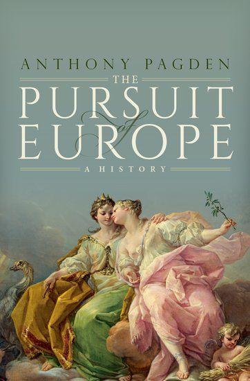 Produktbild: Pursuit of Europe | Anthony Pagden