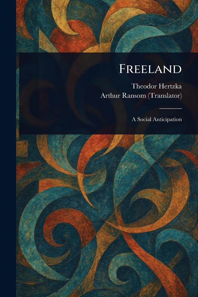 Produktbild: Freeland | Theodor Hertzka, Arthur Ransom