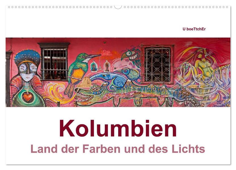 Produktbild: Kolumbien - Land der Farben und des Lichts (Wandkalender 2026 DIN A2 quer), CALVENDO Monatskalender | www.kolumbien-impressionen.de, U boeTtchEr, Calvendo