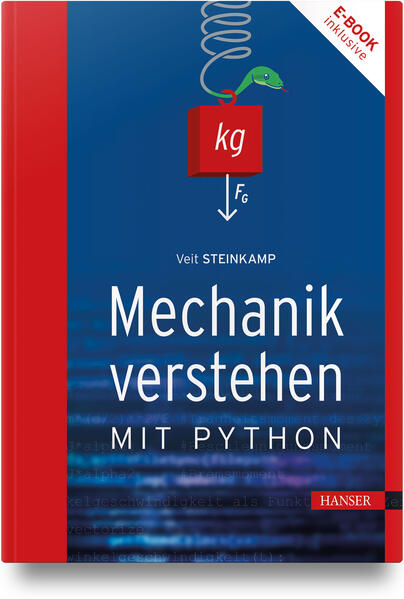 Produktbild: Mechanik verstehen mit Python | Veit Steinkamp