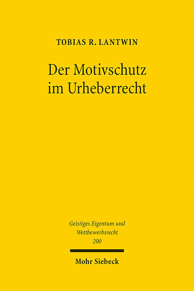 Produktbild: Der Motivschutz im Urheberrecht | Tobias R. Lantwin