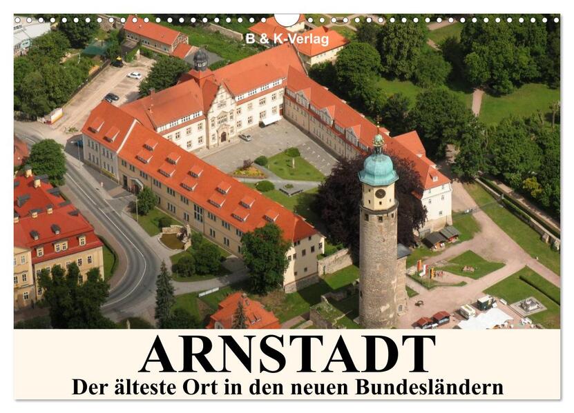 Produktbild: ARNSTADT - Die älteste Stadt in den neuen Bundesländern (Wandkalender 2026 DIN A3 quer), CALVENDO Monatskalender | Bild- & Kalenderverlag Monika Müller, Calvendo
