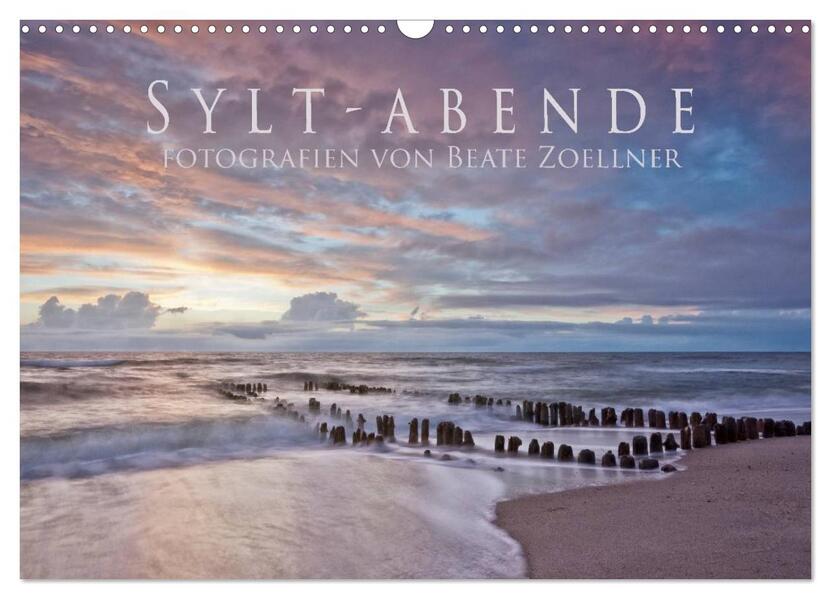 Produktbild: Sylt-Abende - Fotografien von Beate Zoellner (Wandkalender 2026 DIN A3 quer), CALVENDO Monatskalender | Beate Zoellner, Calvendo