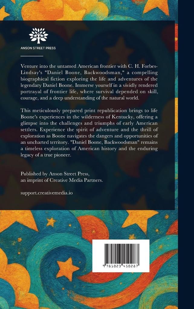 Weitere Ansicht: Daniel Boone, Backwoodsman | C H Forbes-Lindsay, Frank McKernan