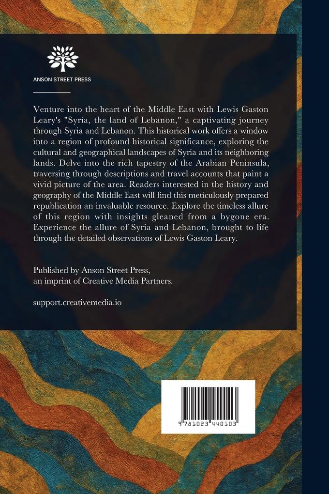 Weitere Ansicht: Syria, the Land of Lebanon | Lewis Gaston Leary