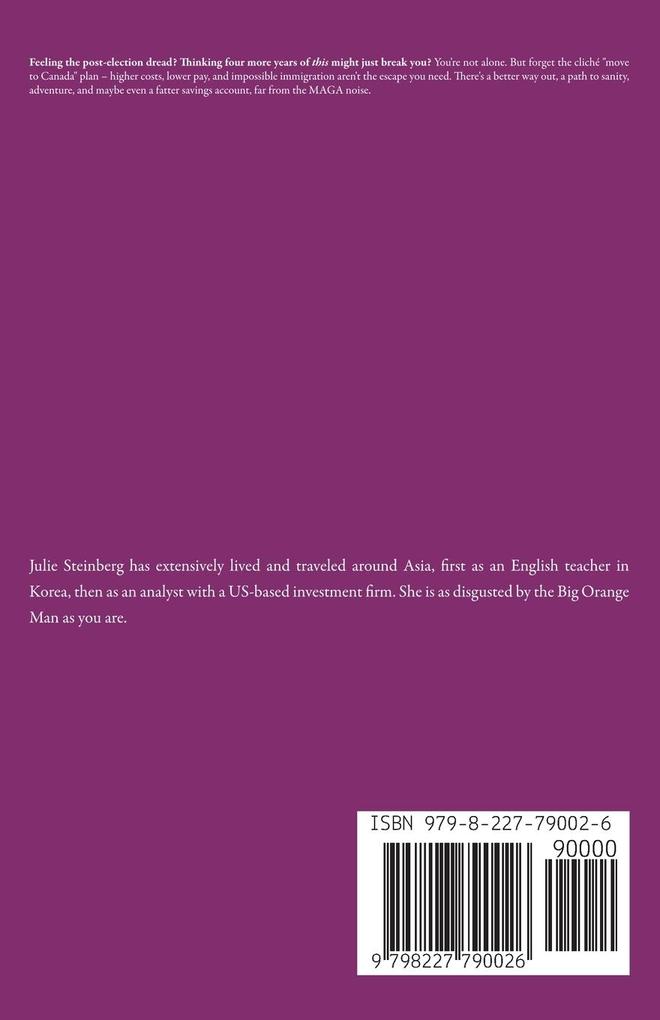 Weitere Ansicht: Escape Trump's MAGA America | Julie Steinberg