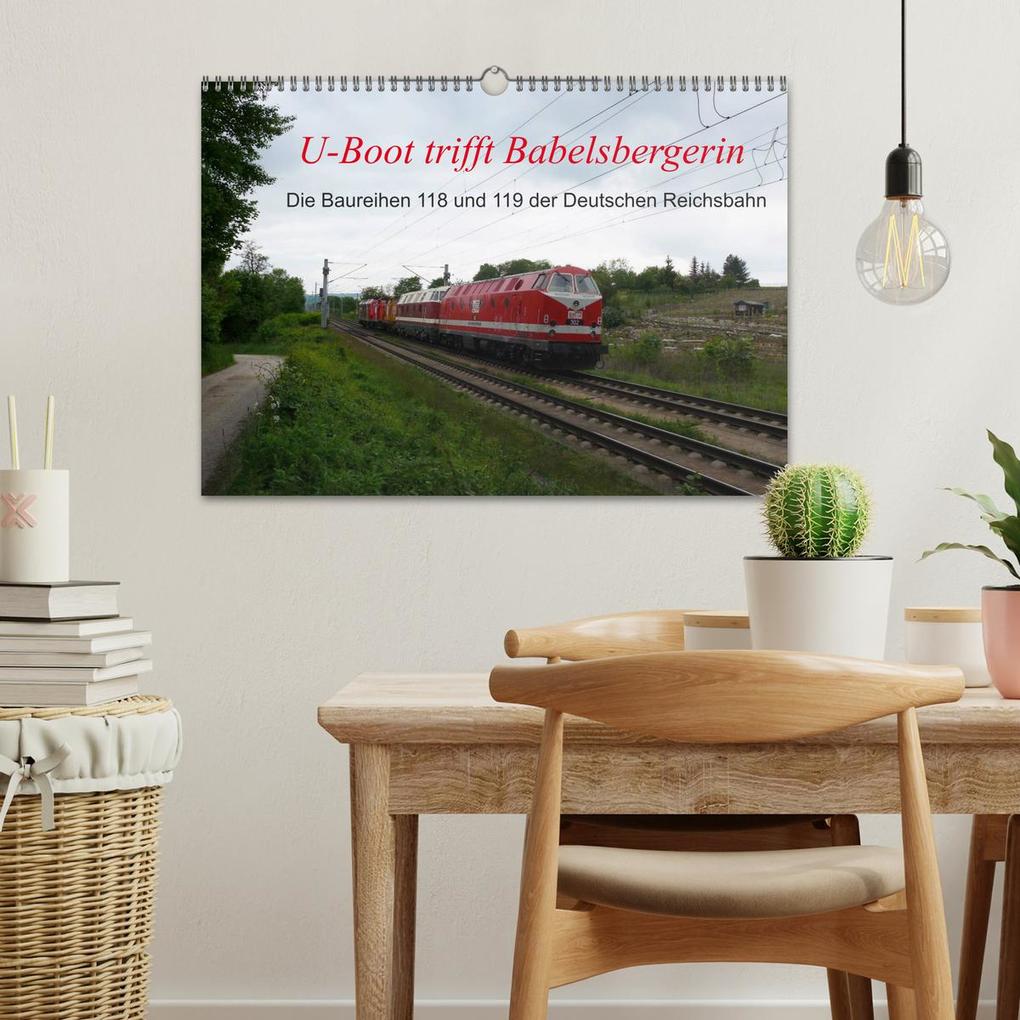 Weitere Ansicht: U-Boot trifft Babelsbergerin. Die Baureihen 118 und 119 der Deutschen Reichsbahn (Wandkalender 2026 DIN A3 quer), CALVENDO Monatskalender | Calvendo, Wolfgang Gerstner
