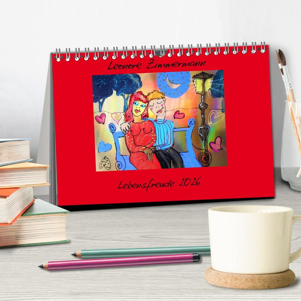Weitere Ansicht: Lebensfreude 2026 (Tischkalender 2026 DIN A5 quer), CALVENDO Monatskalender | Leonore Zimmermann, Calvendo