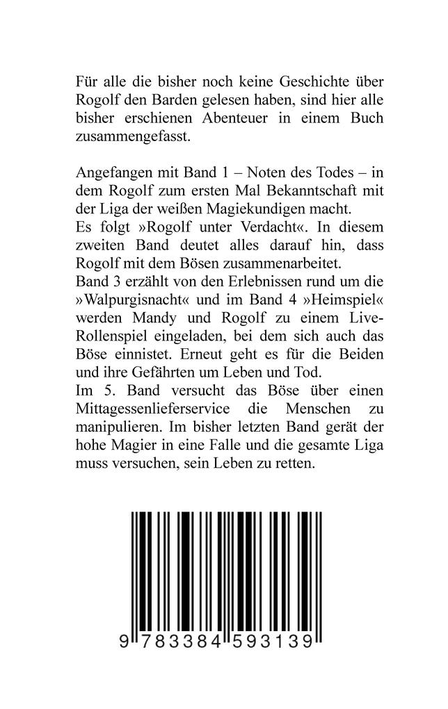 Weitere Ansicht: Rogolf der Barde und die Liga der weißen Magiekundigen: Live-Rollenspiel, Barde, Magie, Hexen, Silberdolch, Armbrust, Pfeil + Bogen, Rügen, Externsteine, Harz, Walpurgisnacht, Lost Places, Magier | Rolf Horst