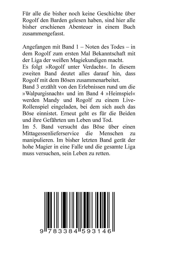 Weitere Ansicht: Rogolf der Barde und die Liga der weißen Magiekundigen: Live-Rollenspiel, Barde, Magie, Hexen, Silberdolch, Armbrust, Pfeil + Bogen, Rügen, Externsteine, Harz, Walpurgisnacht, Lost Places, Magier | Rolf Horst