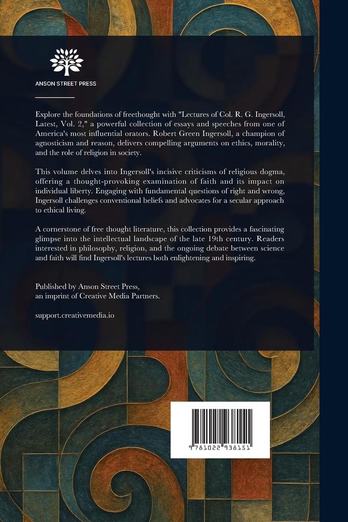 Weitere Ansicht: Lectures of Col. R. G. Ingersoll - Latest | Robert Green Ingersoll