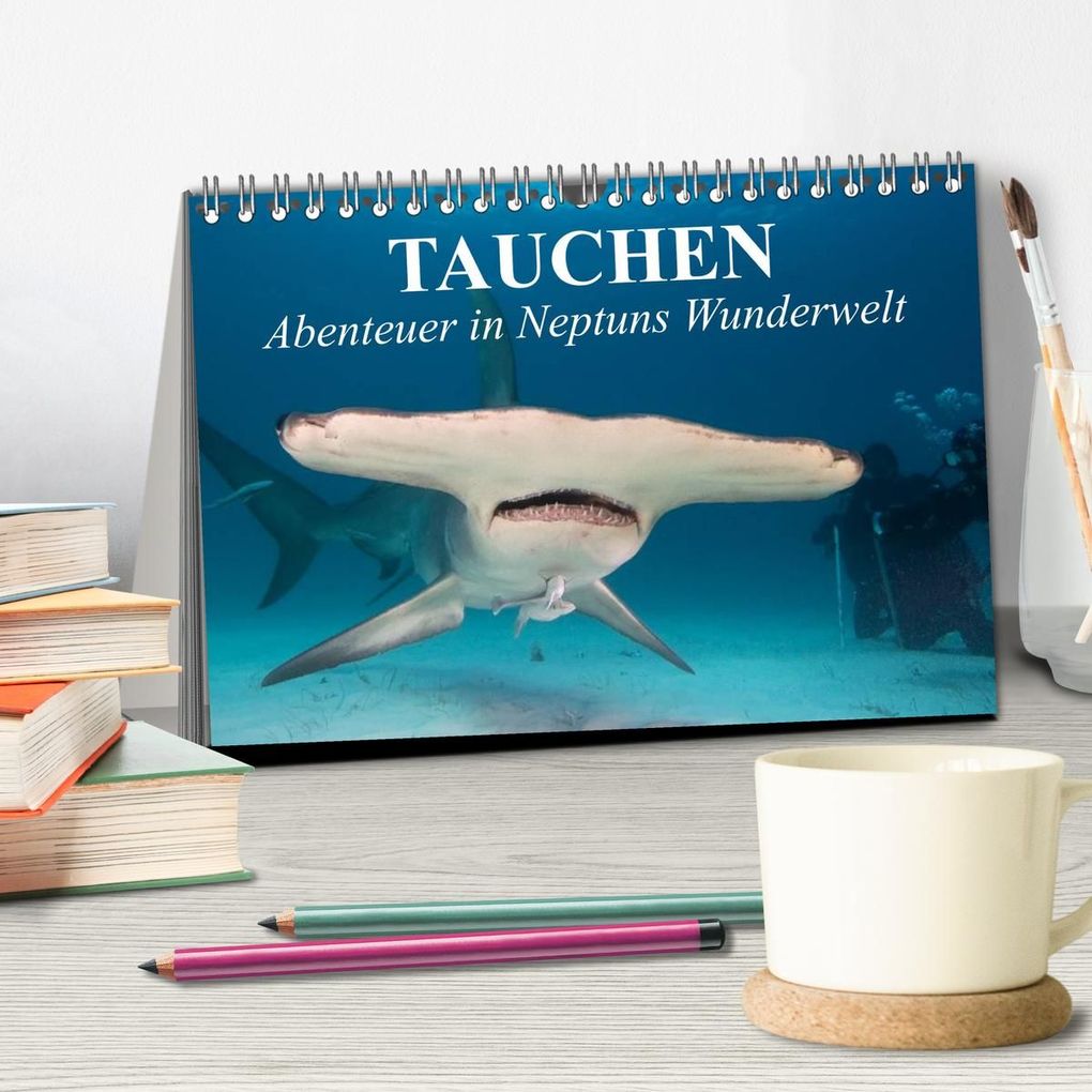 Weitere Ansicht: Tauchen - Abenteuer in Neptuns Wunderwelt (Tischkalender 2026 DIN A5 quer), CALVENDO Monatskalender | Elisabeth Stanzer, Calvendo