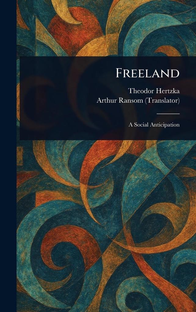 Produktbild: Freeland | Theodor Hertzka, Arthur Ransom